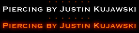 Body Piercer Justin Kujawski